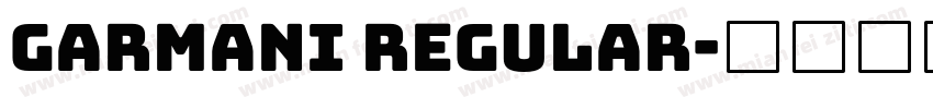 Garmani Regular字体转换